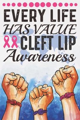 Book cover for Every Life Has Value Cleft Lip Awareness