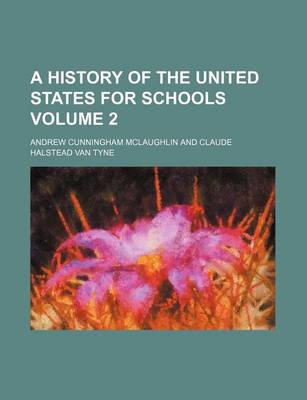 Book cover for A History of the United States for Schools Volume 2