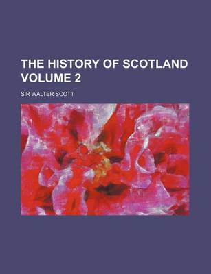 Book cover for The History of Scotland Volume 2