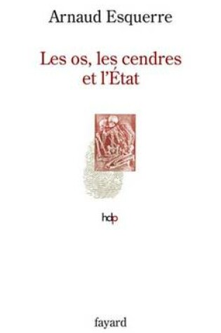 Cover of Les OS, Les Cendres Et L'Etat