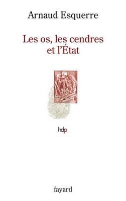 Book cover for Les OS, Les Cendres Et L'Etat