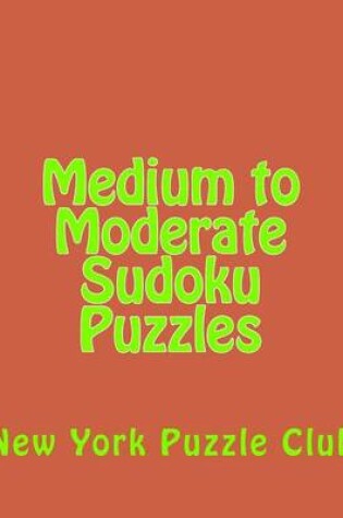 Cover of Medium to Moderate Sudoku Puzzles