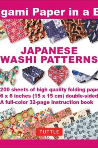 Cover of Origami Paper in a Box - Japanese Washi Patterns 200 sheets