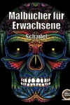 Book cover for Malbucher fur Erwachsene (Schadel)