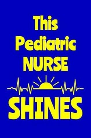 Cover of This Pediatric Nurse Shines