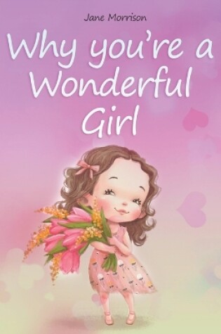 Cover of Why You're a Wonderful Girl