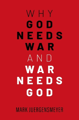 Book cover for Why God Needs War and War Needs God