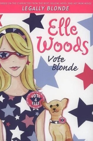 Cover of Elle Woods: Vote Blonde