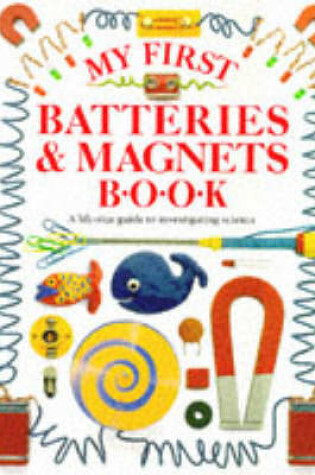 Cover of My First Batteries And Magnets