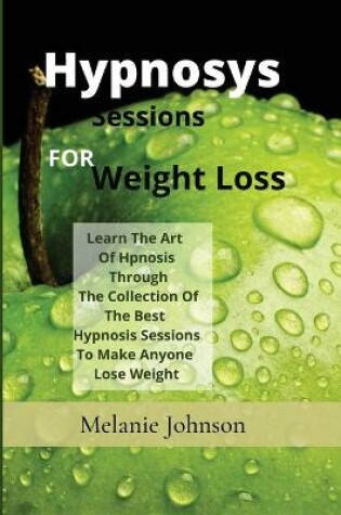 Cover of Hypnosis Sessions For Weight Loss