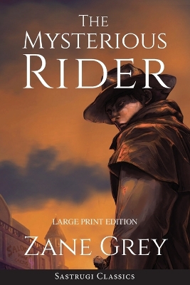 Book cover for The Mysterious Rider (Annotated, Large Print)