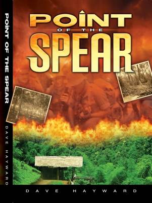 Cover of Point of the Spear: A Novel of the Malayan Emergency