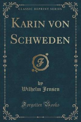 Book cover for Karin Von Schweden (Classic Reprint)