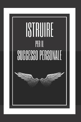 Book cover for Istruire Per Il Successo Personale