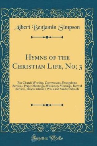 Cover of Hymns of the Christian Life, No; 3