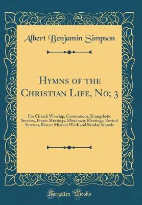 Book cover for Hymns of the Christian Life, No; 3