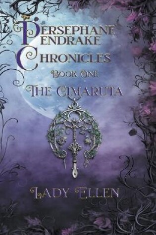 Cover of The Persephane Pendrake Chronicles-One-The Cimaruta