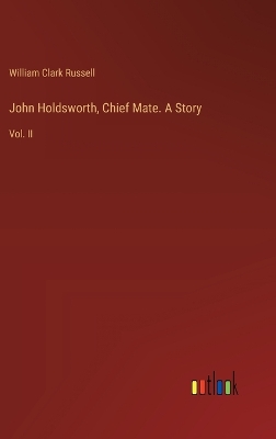 Book cover for John Holdsworth, Chief Mate. A Story