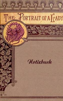 Book cover for The Portrait of a Lady (Notizbuch)