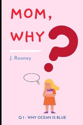 Book cover for Mom, Why?