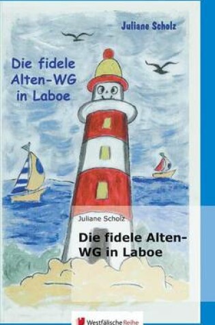 Cover of Die Fidele Alten-Wg in Laboe