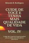 Book cover for Cuide de Você E Tenha Mais Qualidade de Vida Vol. IV