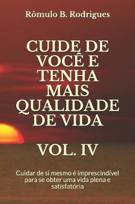 Cover of Cuide de Você E Tenha Mais Qualidade de Vida Vol. IV