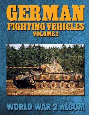 Book cover for German Fighting Vehicles Volume 2