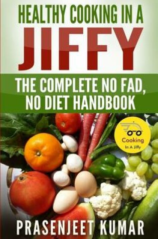 Cover of Healthy Cooking In A Jiffy