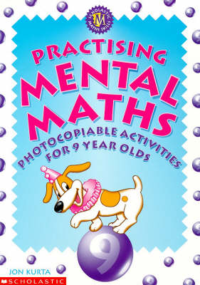 Book cover for Practising Mental Maths For 9 Year Olds