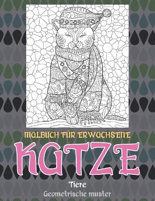 Book cover for Malbuch fur Erwachsene - Geometrische Muster - Tiere - Katze