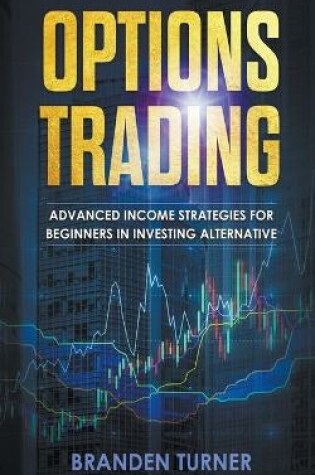 Cover of Options trading high Income strategies for investing