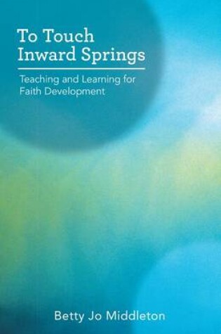 Cover of To Touch Inward Springs