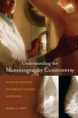 Book cover for Understanding the Mammography Controversy