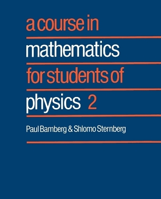 Book cover for A Course in Mathematics for Students of Physics: Volume 2