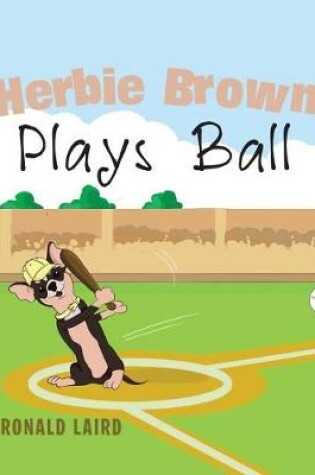 Cover of Herbie Brown Plays Ball