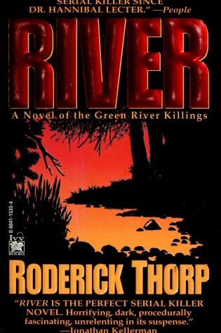 Cover of River: a Novel of the Green River Killings