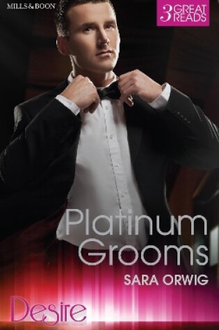 Cover of Platinum Grooms/Pregnant At The Wedding/Seduced By The Enemy/Wed To The Texan
