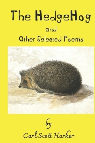 Cover of The HedgeHog and Other Selected Poems