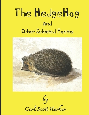 Book cover for The HedgeHog and Other Selected Poems