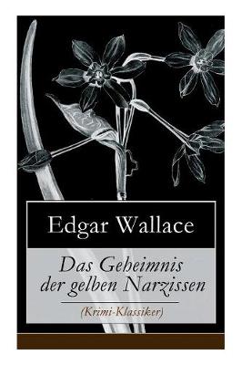 Book cover for Das Geheimnis der gelben Narzissen (Krimi-Klassiker)