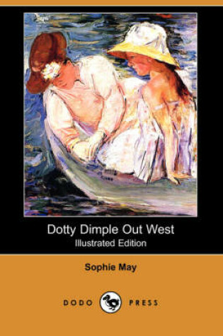 Cover of Dotty Dimple Out West(Dodo Press)