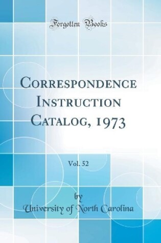 Cover of Correspondence Instruction Catalog, 1973, Vol. 52 (Classic Reprint)