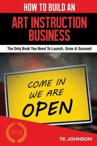 Cover of How to Build an Art Instruction Business (Special Edition)