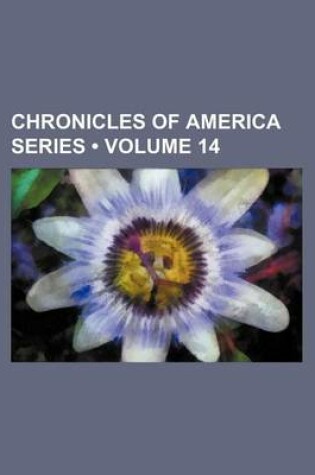 Cover of Chronicles of America Series (Volume 14)