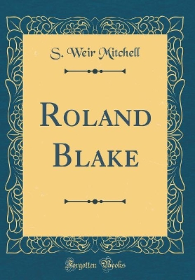 Book cover for Roland Blake (Classic Reprint)