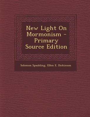 Book cover for New Light on Mormonism - Primary Source Edition