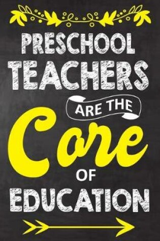 Cover of Preschool Teachers Are The Core Of Education