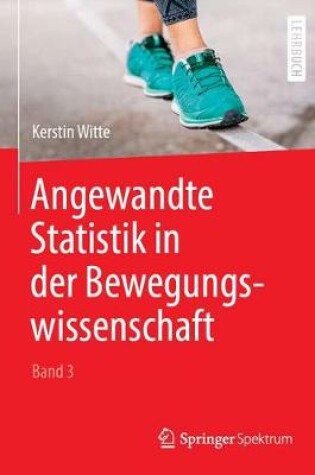 Cover of Angewandte Statistik in Der Bewegungswissenschaft (Band 3)