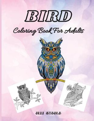 Book cover for Bird Coloring Book For Adults